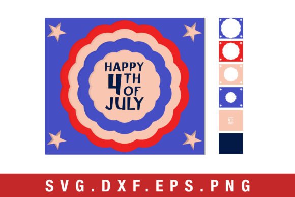 Happy 4th of July 3D Paper Cut SVG for Laser Cutting Shadow Boxes